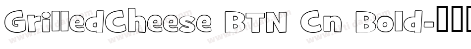 GrilledCheese BTN Cn Bold字体转换